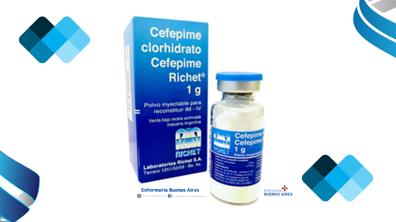 Cefepime - Cuidados de enfermería